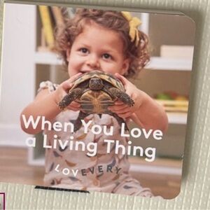 Lovevery Kids Book - When You Love a Living Thing